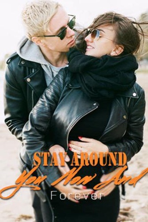 Cover of Stay Around You Now And Forever (Hunter Jackson)
