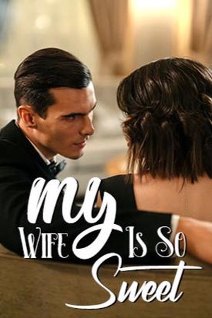 Cover of My Wife Is So Sweet (Natalia Dawson)