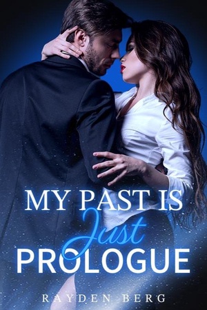 My Past is Just Prologue (Janet and Nathaniel) novel